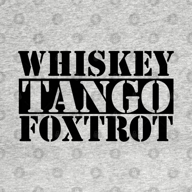 Whiskey Tango Foxtrot by Ricaso